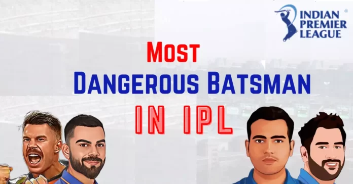 most-dangerous-batsman-in-ipl