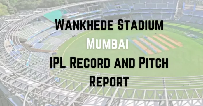 _Wankhede Stadium Mumbai IPL Record and Pitch Report