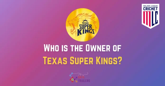 who is the owner of Texas super kings
