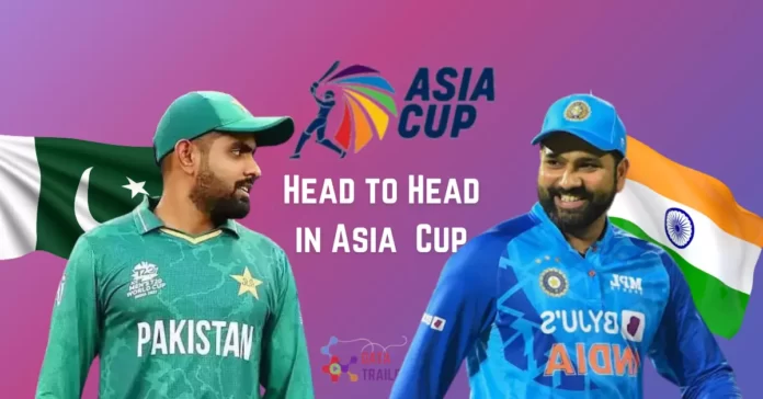 India vs Pakistan head to head in Asia cup